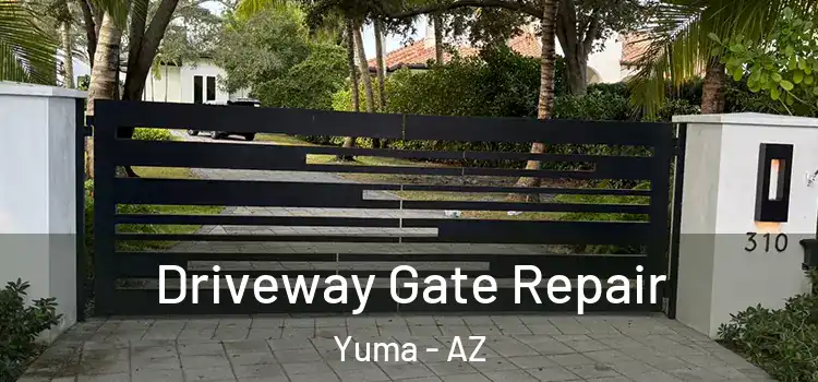  Driveway Gate Repair Yuma - AZ
