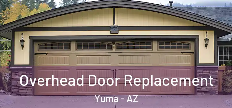  Overhead Door Replacement Yuma - AZ